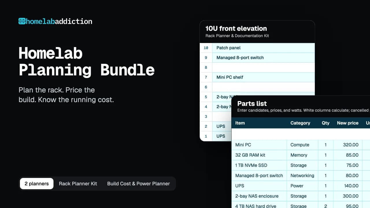 Homelab Planning Bundle: the Rack Planner & Documentation Kit and the Build Cost & Power Planner together for $19.99.