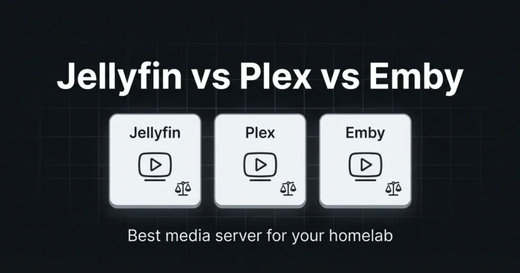 Jellyfin vs Plex vs Emby: 9 Differences (and the Best Pick for Your Homelab)